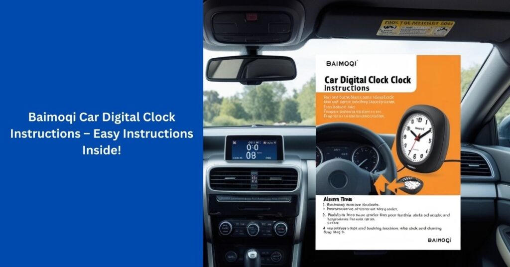 Baimoqi car digital clock instructions easy instructions inside 
